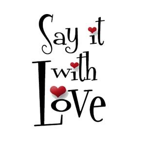 Say It With Love