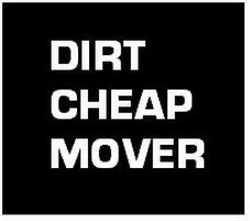 Dirt Cheap Mover